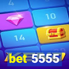 bet 5555